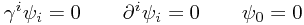\gamma^i \psi_i = 0
\qquad
\partial^i \psi_i = 0
\qquad
\psi_0 = 0
\gamma^i \psi_i = 0
\qquad
\partial^i \psi_i = 0
\qquad
\psi_0 = 0