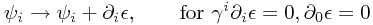 \psi_i \to \psi_i + \partial_i \epsilon, \qquad \text{for } \gamma^i \partial_i \epsilon = 0, \partial_0 \epsilon = 0
\psi_i \to \psi_i + \partial_i \epsilon, \qquad \text{for } \gamma^i \partial_i \epsilon = 0, \partial_0 \epsilon = 0